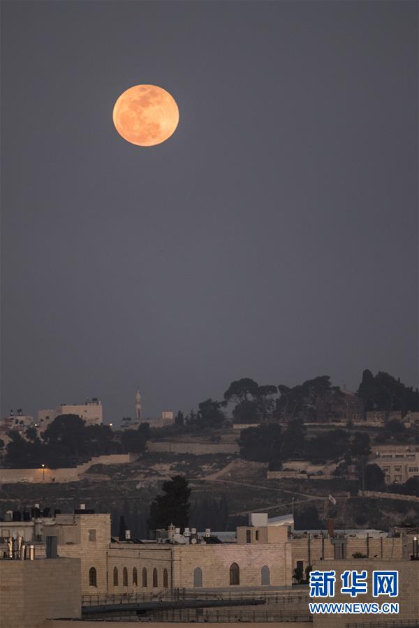 （国际）（2）“超级月亮”现身耶路撒冷